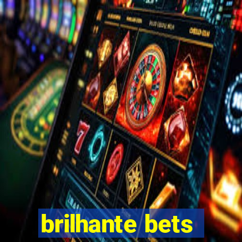 brilhante bets